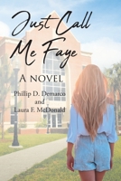 Just Call Me Faye 1646547551 Book Cover