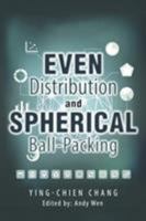 Even Distribution and Spherical Ball-Packing 1514451174 Book Cover