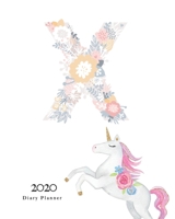 Diary Planner 2020: Magical Unicorn Flower Monogram With Initial X on White for Girls 1670942996 Book Cover