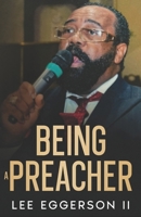 Being A Preacher: Second Edition B0F26LWCHF Book Cover