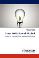 Green Oxidation of Alcohol 3659310417 Book Cover