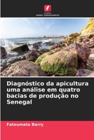 Diagnóstico da apicultura uma análise em quatro bacias de produção no Senegal 620571910X Book Cover
