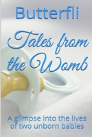 Tales From The Womb 1312334029 Book Cover