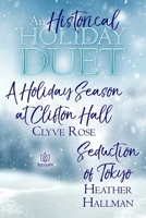 An Historical Holiday Duet 1957295627 Book Cover