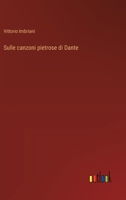 Sulle canzoni pietrose di Dante (Italian Edition) 336871600X Book Cover