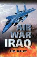 Air War Iraq 1844150690 Book Cover