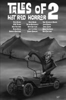 Tales of Hot Rod Horror 2 0615746837 Book Cover