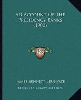 An Account Of The Presidency Banks 1120145872 Book Cover