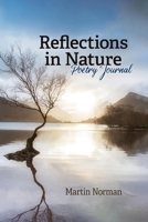 Reflections in Nature: Poetry Journal B0FH9XCQ73 Book Cover