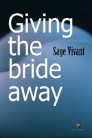 Giving the Bride Away 1603814248 Book Cover