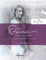 The Queen - Value and Worth: Experience the fulfillment and ecstasy you desire B0CN1YYNXD Book Cover