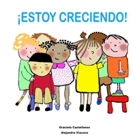 ¡Estoy creciendo! (Spanish Edition) 1692230581 Book Cover