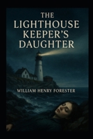 The Lighthouse Keeper's Daughter B0FKN5X7LN Book Cover