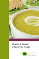 Vitamin K Levels in Common Foods 0985440147 Book Cover