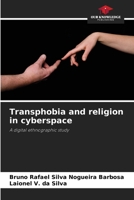 Transphobia and religion in cyberspace 6209456456 Book Cover