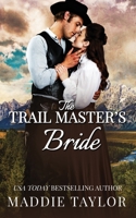 The Trail Master's Bride 1517315867 Book Cover