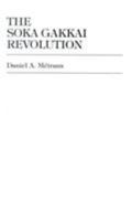 The Soka Gakkai Revolution 0819197335 Book Cover