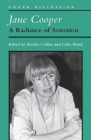 Jane Cooper: A Radiance of Attention 0472037412 Book Cover