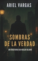 Sombras de la Verdad: Un misterio de Nolan Blake (Spanish Edition) 9945295268 Book Cover