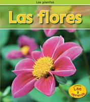 Las flores (Las plantas) 1588107760 Book Cover