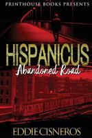 Hispanicus (Book 2): Abandoned Road 1532363729 Book Cover