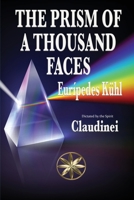 The Prism Of A Thousand Faces B0F62RGLJM Book Cover