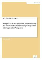 Analyse Der Standortqualitat Zur Beurteilung Der Wirtschaftlichen Leistungsfahigkeit Im Interregionalen Vergleich 3838642732 Book Cover