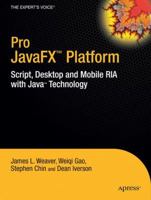 Pro Javafx(tm) Platform: Script, Desktop and Mobile RIA with Java(tm) Technology 1430218754 Book Cover