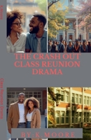 The Crash Out: Class Reunion Drama B0GRWY3559 Book Cover