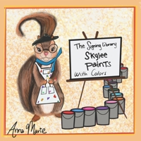 Skylee Paints With Colors B09TN818YF Book Cover