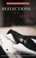 Reflections Of A Man II: The Journey Begins With You B0F9TT7FS4 Book Cover