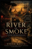 River of Smoke: The Opium River Event Book 2 B0H4975WVF Book Cover