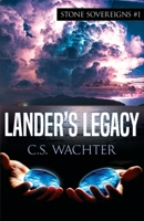 Lander's Legacy 0999886193 Book Cover