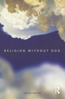 Religion Without God 0415217865 Book Cover