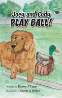 Joey and Cody PLAY BALL! 1965390773 Book Cover