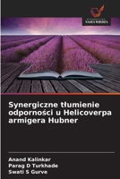 Synergiczne tlumienie odporności u Helicoverpa armigera Hubner 6209747604 Book Cover