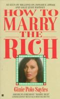 How to Marry the Rich 0425133052 Book Cover
