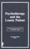 Psychotherapy and the Lonely Patient (The Psychotherapy patient series) 0866565175 Book Cover