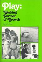 Play: Working Partner of Growth 0871731126 Book Cover