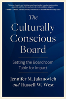 The Culturally Conscious Board: Setting the Boardroom Table for Impact B0CQF39M4L Book Cover