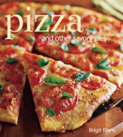 Pizza: And other savory pies 1740896564 Book Cover