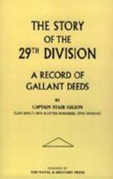 Story of the 29th Division. a Record of Gallant Deeds 184734173X Book Cover