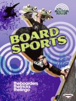 Board Sports 0761377638 Book Cover