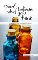 Don't Believe What You Think : Arguments for and Against SCAM 1788360087 Book Cover