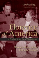 Florence of America: A Feminist in the Age of McCarthyism 0889776474 Book Cover