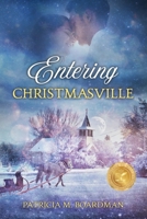 Entering Christmasville 1958626090 Book Cover