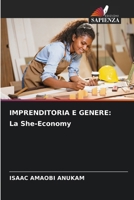 Imprenditoria E Genere: La She-Economy (Italian Edition) 6209716539 Book Cover