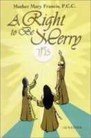 A Right to Be Merry 0898708249 Book Cover