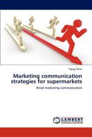Marketing Communication Strategies for Supermarkets 3846503142 Book Cover