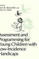 Assessment and Programming for Young Children With Low-Incidence Handicaps 1475793006 Book Cover